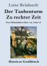 Der Taubenturm / Zu rechter Zeit (Gro��druck)