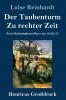 Der Taubenturm / Zu rechter Zeit (Gro��druck)