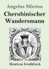 Cherubinischer Wandersmann (Großdruck)