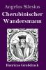 Cherubinischer Wandersmann (Gro��druck)