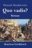 Quo vadis? (Großdruck)
