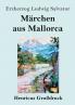 M��rchen aus Mallorca (Gro��druck)