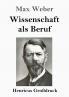 Wissenschaft als Beruf (Gro��druck)