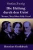 Die Heilung durch den Geist (Gro��druck)
