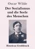Der Sozialismus und die Seele des Menschen (Gro��druck)