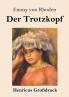 Der Trotzkopf (Gro��druck)