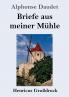 Briefe aus meiner M��hle (Gro��druck)