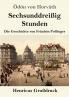 Sechsunddreißig Stunden (Großdruck): Die Geschichte von Fräulein Pollinger (German Edition)
