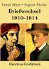 Briefwechsel 1910-1914 (Gro��druck)