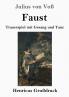 Faust (Großdruck): Trauerspiel mit Gesang und Tanz (German Edition)