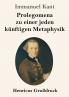 Prolegomena zu einer jeden k��nftigen Metaphysik (Gro��druck)