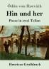 Hin und her (Großdruck): Posse in zwei Teilen (German Edition)