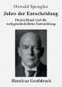 Jahre der Entscheidung (Gro��druck)