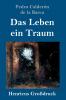 Das Leben ein Traum (Gro��druck)