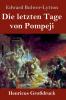 Die letzten Tage von Pompeji (Großdruck)