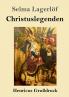 Christuslegenden (Großdruck) (German Edition)