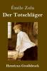 Der Totschläger (Großdruck)