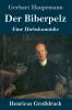 Der Biberpelz (Großdruck)