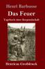 Das Feuer (Großdruck)
