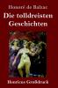 Die tolldreisten Geschichten (Großdruck) (German Edition)