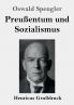 Preu��entum und Sozialismus (Gro��druck)