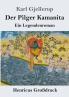 Der Pilger Kamanita (Gro��druck)