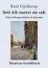 Seit ich zuerst sie sah (Gro��druck)