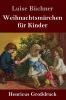 Weihnachtsmärchen für Kinder (Großdruck) (German Edition)