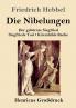 Die Nibelungen (Gro��druck)