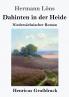 Dahinten in der Heide: Niedersächsischer Roman (German Edition)
