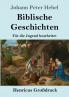 Biblische Geschichten (Gro��druck)