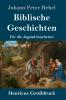 Biblische Geschichten (Gro��druck)