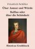 ��ber Anmut und W��rde / Kallias oder ��ber die Sch��nheit (Gro��druck)