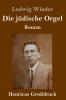 Die j��dische Orgel (Gro��druck)
