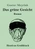 Das gr��ne Gesicht (Gro��druck)