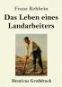 Das Leben eines Landarbeiters (Gro��druck)