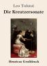 Die Kreutzersonate (Gro��druck)
