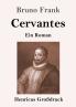 Cervantes (Gro��druck)
