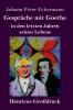 Gespr��che mit Goethe in den letzten Jahren seines Lebens (Gro��druck)
