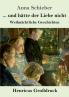 ... und h��tte der Liebe nicht (Gro��druck)