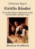 Gritlis Kinder (Gro��druck)