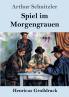 Spiel im Morgengrauen (Gro��druck)
