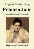 Fr��ulein Julie (Gro��druck)