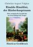 Rinaldo Rinaldini der R��uberhauptmann (Gro��druck)