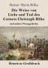 Die Weise von Liebe und Tod des Cornets Christoph Rilke (Gro��druck)