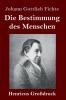 Die Bestimmung des Menschen (Gro��druck)