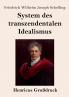 System des transzendentalen Idealismus (Gro��druck)