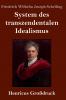 System des transzendentalen Idealismus (Gro��druck)