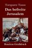 Das befreite Jerusalem (Gro��druck)