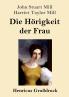 Die H��rigkeit der Frau (Gro��druck)